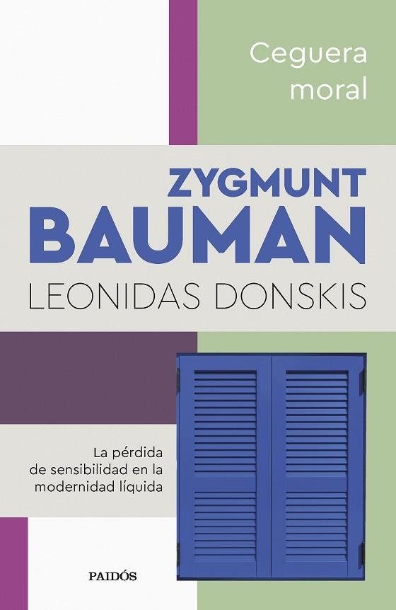 CEGUERA MORAL | 9788449340086 | BAUMAN, ZYGMUNT / DONSKIS, LEONIDAS | Llibreria La Gralla | Librería online de Granollers