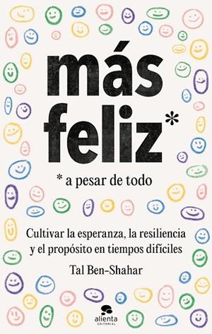 MÁS FELIZ, A PESAR DE TODO | 9788413441825 | BEN-SHAHAR, TAL | Llibreria La Gralla | Librería online de Granollers