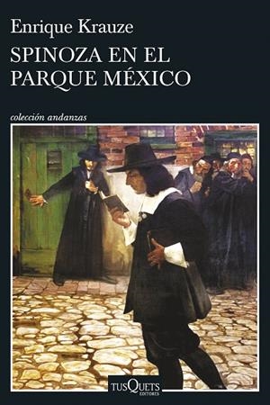 SPINOZA EN EL PARQUE MÉXICO | 9788411071802 | KRAUZE, ENRIQUE | Llibreria La Gralla | Librería online de Granollers