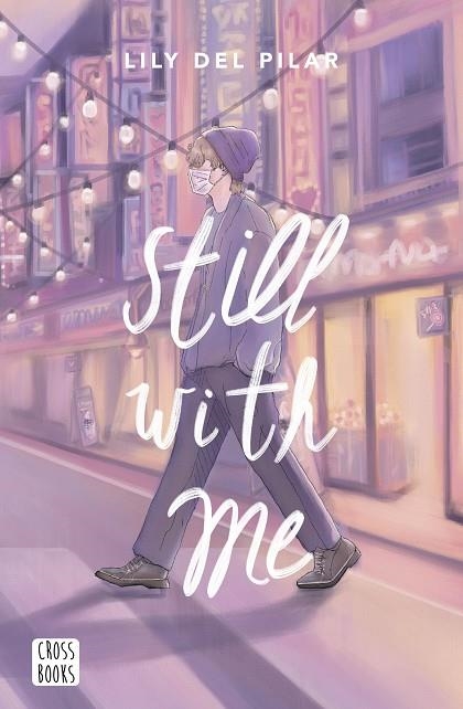 STILL WITH ME | 9788408263999 | LILY DEL PILAR | Llibreria La Gralla | Librería online de Granollers