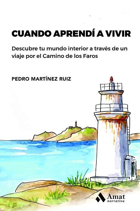CUANDO APRENDÍ A VIVIR | 9788419341174 | MARTÍNEZ RUIZ, PEDRO | Llibreria La Gralla | Llibreria online de Granollers