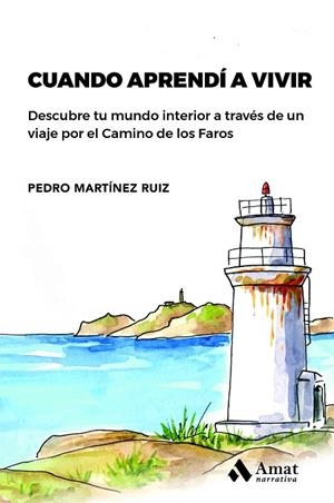 CUANDO APRENDÍ A VIVIR | 9788419341174 | MARTÍNEZ RUIZ, PEDRO | Llibreria La Gralla | Llibreria online de Granollers
