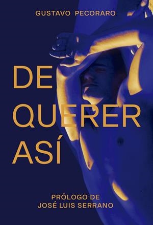 DE QUERER ASÍ | 9788418501838 | PECORARO, GUSTAVO | Llibreria La Gralla | Librería online de Granollers
