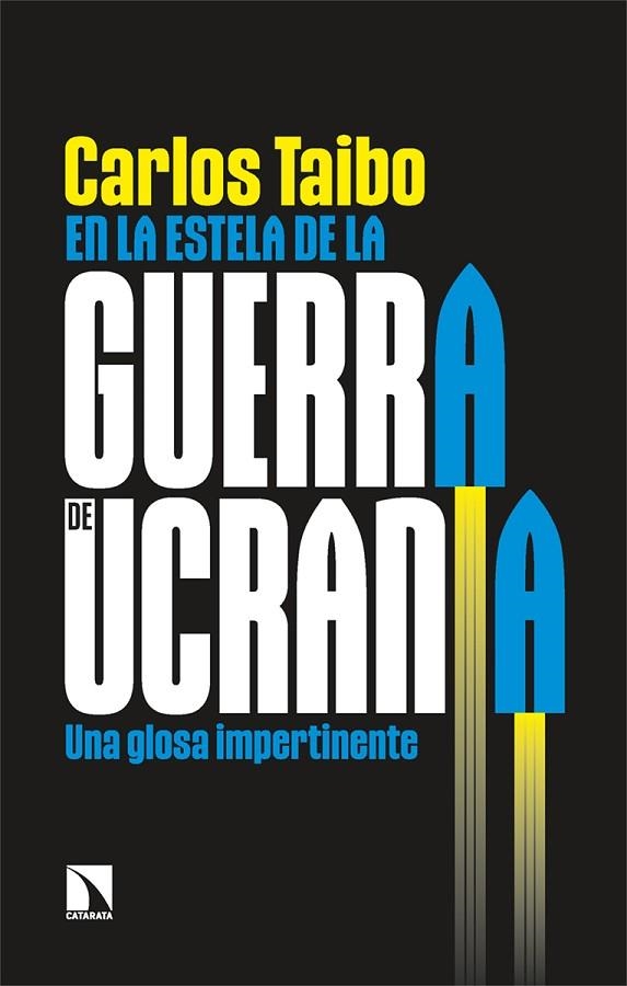 EN LA ESTELA DE LA GUERRA DE UCRANIA | 9788413525495 | TAIBO, CARLOS | Llibreria La Gralla | Librería online de Granollers