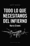 TODO LO QUE NECESITAMOS DEL INFIERNO | 9788419288301 | CREWS, HARRY | Llibreria La Gralla | Librería online de Granollers