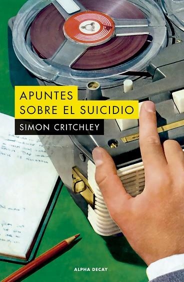 APUNTES SOBRE EL SUICIDIO | 9788412577716 | CRITCHLEY, SIMON | Llibreria La Gralla | Librería online de Granollers