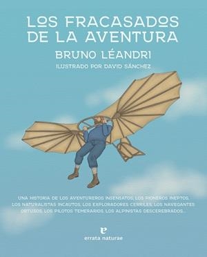 FRACASADOS DE LA AVENTURA, LOS | 9788419158161 | LÉANDRI, BRUNO | Llibreria La Gralla | Llibreria online de Granollers