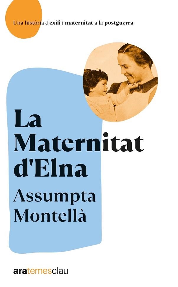 MATERNITAT D'ELNA, LA. | 9788418928642 | MONTELLÀ I CARLOS, ASSUMPTA | Llibreria La Gralla | Librería online de Granollers