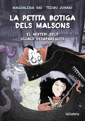 PETITA BOTIGA DELS MALSONS 2, LA. EL MISTERI DELS ULLALS DESAPAREGUTS | 9788424672003 | HAI, MAGDALENA | Llibreria La Gralla | Librería online de Granollers