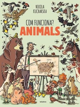 COM FUNCIONA? ANIMALS | 9788424671754 | KUCHARSKA, NIKOLA | Llibreria La Gralla | Llibreria online de Granollers