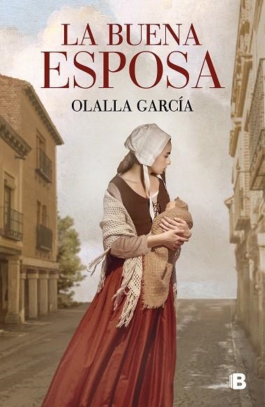 BUENA ESPOSA, LA  | 9788466672726 | GARCÍA, OLALLA | Llibreria La Gralla | Librería online de Granollers