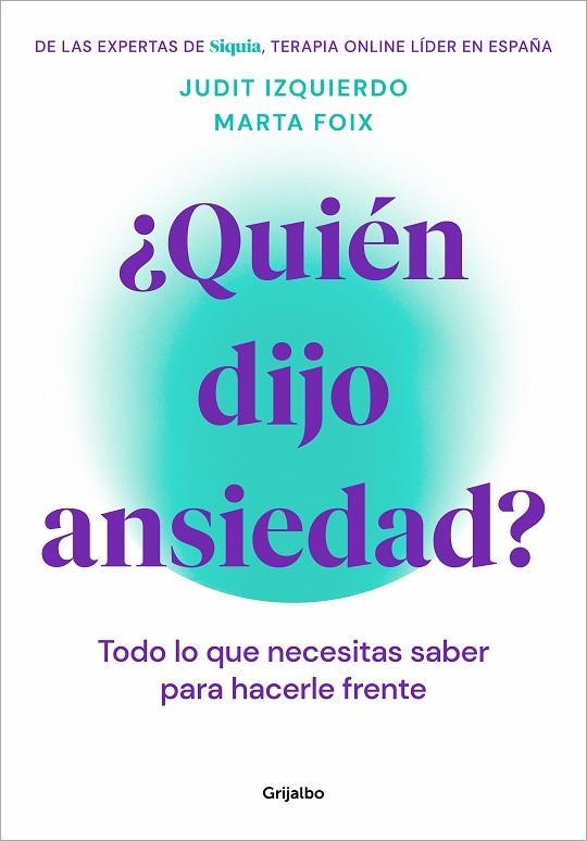 ¿QUIÉN DIJO ANSIEDAD? | 9788425362187 | FOIX, MARTA ;  IZQUIERDO, JUDIT | Llibreria La Gralla | Librería online de Granollers