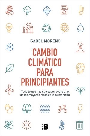 CAMBIO CLIMÁTICO PARA PRINCIPIANTES | 9788417809744 | MORENO, ISABEL | Llibreria La Gralla | Librería online de Granollers