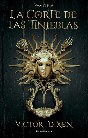 CORTE DE LAS TINIEBLAS, LA  VAMPYRIA 1 | 9788418870293 | DIXEN, VICTOR | Llibreria La Gralla | Librería online de Granollers