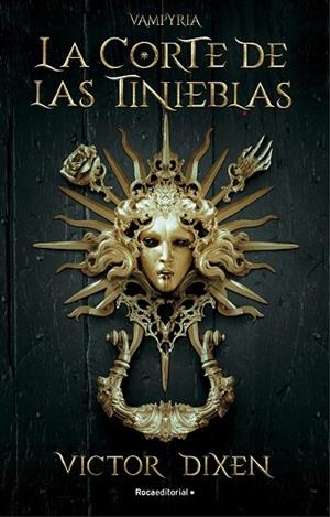 CORTE DE LAS TINIEBLAS, LA  VAMPYRIA 1 | 9788418870293 | DIXEN, VICTOR | Llibreria La Gralla | Llibreria online de Granollers