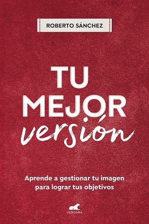 TU MEJOR VERSIÓN | 9788418620881 | SÁNCHEZ, ROBERTO | Llibreria La Gralla | Librería online de Granollers