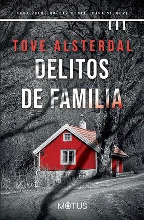 DELITOS DE FAMILIA | 9788418711596 | ALSTERDAL, TOVE | Llibreria La Gralla | Llibreria online de Granollers