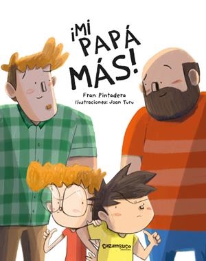 ¡MI PAPÁ MÁS! | 9788417766559 | PINTADERA, FRAN / TURU SÁNCHEZ, JOAN | Llibreria La Gralla | Librería online de Granollers