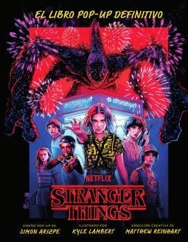 STRANGER THINGS: EL LIBRO POP-UP DEFINITIVO | 9788467951547 | MATTHEW REINHART ;  SIMON ARIZPE ;  KYLE LAMBERT | Llibreria La Gralla | Llibreria online de Granollers