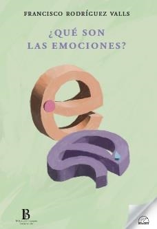 QUE SON LAS EMOCIONES? | 9788412452839 | RODRIGUEZ VALLS, FRANCISCO | Llibreria La Gralla | Llibreria online de Granollers