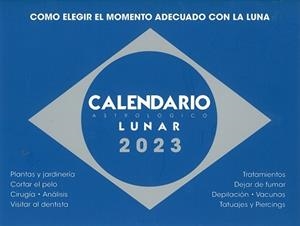 CALENDARIO ASTROLÓGICO LUNAR 2023 | 9788409437481 | SERRANO ZANÓN, MARIA JOSÉ | Llibreria La Gralla | Llibreria online de Granollers