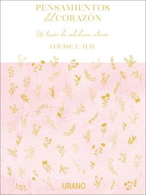 PENSAMIENTOS DEL CORAZÓN | 9788417694784 | HAY, LOUISE | Llibreria La Gralla | Llibreria online de Granollers