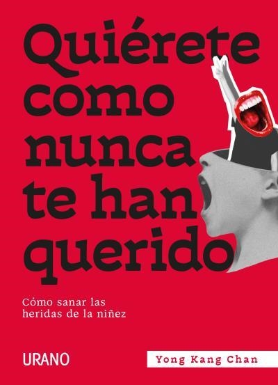 QUIÉRETE COMO NUNCA TE HAN QUERIDO | 9788417694791 | CHAN, YONG KANG | Llibreria La Gralla | Llibreria online de Granollers