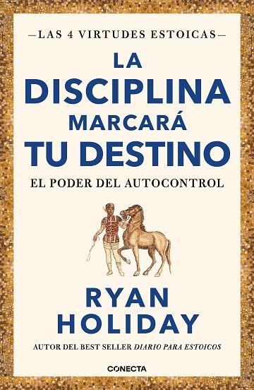 DISCIPLINA MARCARÁ TU DESTINO (LAS 4 VIRTUDES ESTOICAS 2), LA | 9788417992675 | HOLIDAY, RYAN | Llibreria La Gralla | Librería online de Granollers