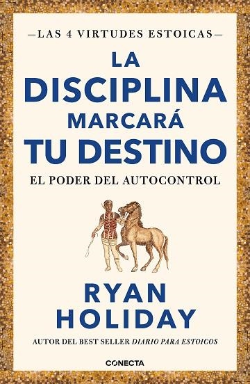 DISCIPLINA MARCARÁ TU DESTINO (LAS 4 VIRTUDES ESTOICAS 2), LA | 9788417992675 | HOLIDAY, RYAN | Llibreria La Gralla | Llibreria online de Granollers