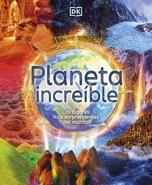 PLANETA INCREÍBLE | 9780241583395 | DK, | Llibreria La Gralla | Librería online de Granollers