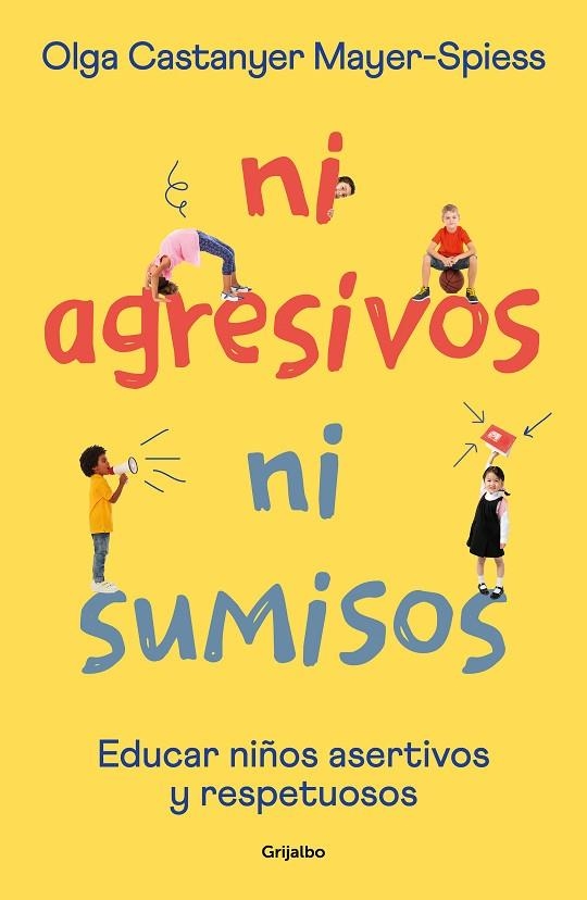 NI AGRESIVOS NI SUMISOS | 9788425362453 | CASTANYER MAYER-SPIESS, OLGA | Llibreria La Gralla | Librería online de Granollers