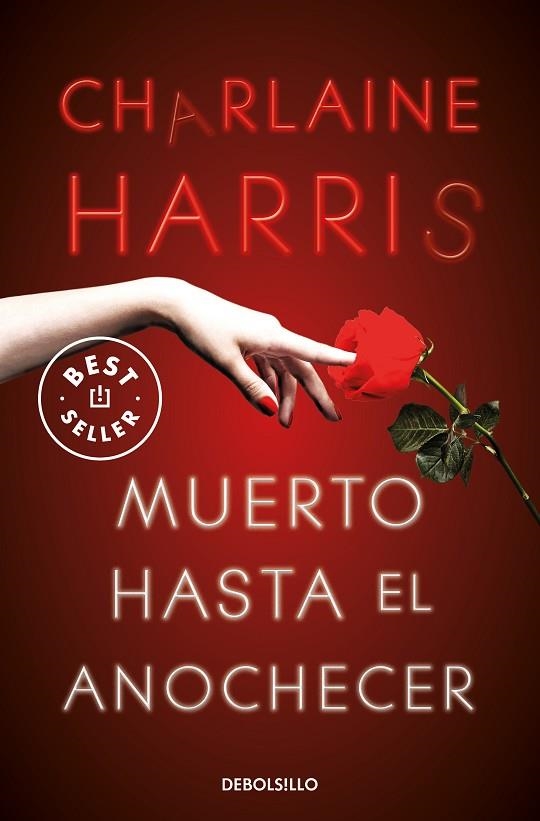 MUERTO HASTA EL ANOCHECER (BOLSILLO) | 9788466359764 | HARRIS, CHARLAINE | Llibreria La Gralla | Llibreria online de Granollers