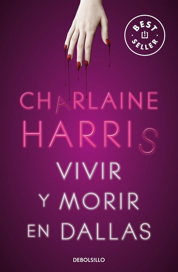 VIVIR Y MORIR EN DALLAS (BOLSILLO) | 9788466359771 | HARRIS, CHARLAINE | Llibreria La Gralla | Librería online de Granollers