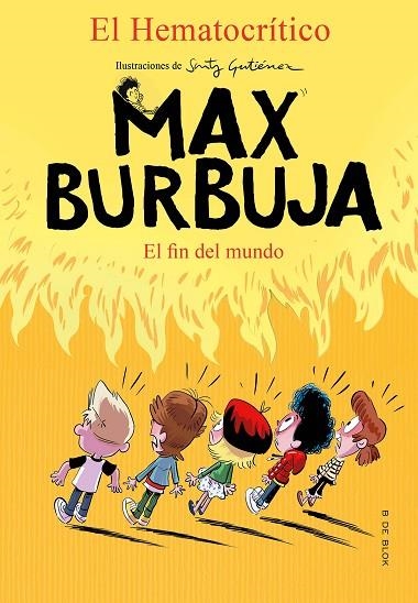 MAX BURBUJA 6 - EL FIN DEL MUNDO | 9788418054495 | EL HEMATOCRÍTICO, | Llibreria La Gralla | Librería online de Granollers