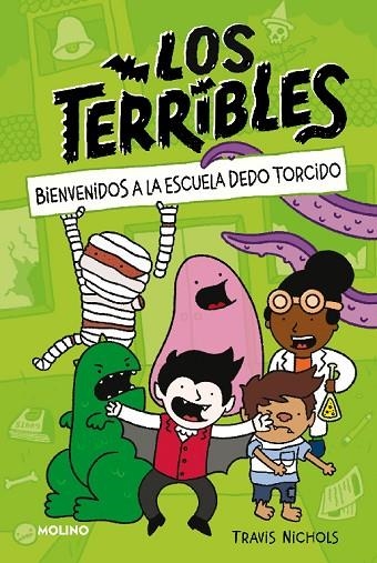 TERRIBLES 1, LOS - BIENVENIDOS A LA ESCUELA DEDO TORCIDO | 9788427225077 | NICHOLS, TRAVIS | Llibreria La Gralla | Librería online de Granollers