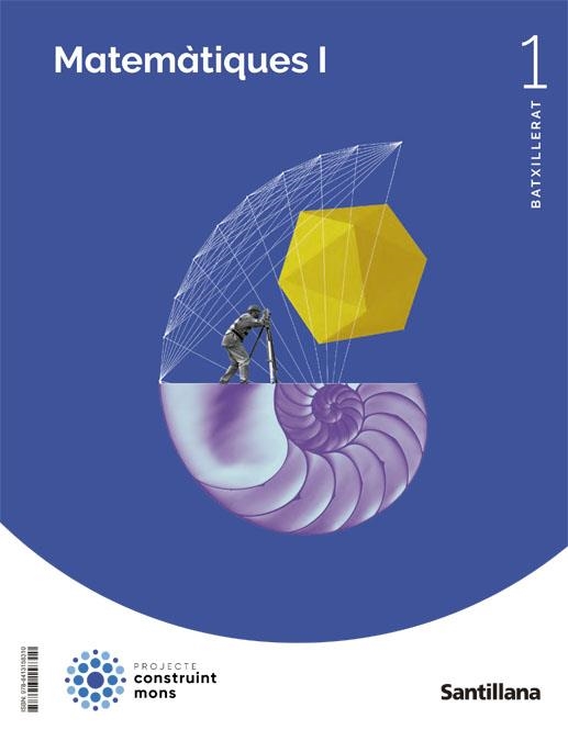 MATEMATIQUES I 1BTX CONSTRUINT MONS | 9788413158310 | 2022 42,95 | Llibreria La Gralla | Llibreria online de Granollers