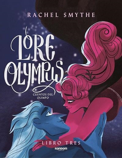 LORE OLYMPUS. VOLUMEN TRES (EDICIÓN EN ESPAÑOL) | 9788418040443 | SMYTHE, RACHEL | Llibreria La Gralla | Llibreria online de Granollers