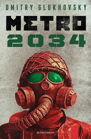 METRO 2034 (TOMO UNICO) | 9788445012826 | GLUKHOVSKY, DMITRY | Llibreria La Gralla | Librería online de Granollers