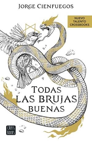 TODAS LAS BRUJAS BUENAS | 9788408260066 | CIENFUEGOS, JORGE | Llibreria La Gralla | Librería online de Granollers