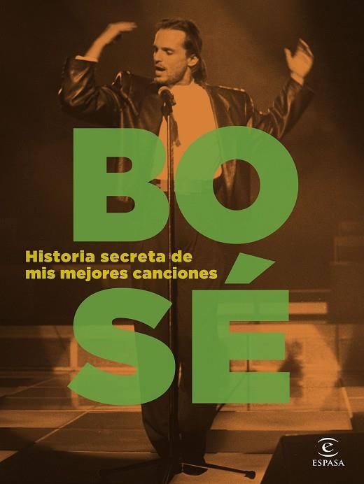 HISTORIA SECRETA DE MIS MEJORES CANCIONES | 9788467066562 | BOSÉ, MIGUEL | Llibreria La Gralla | Librería online de Granollers