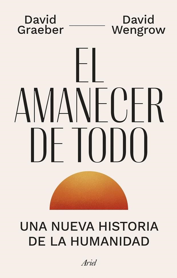 AMANECER DE TODO, EL | 9788434435728 | GRAEBER, DAVID ;  WENGROW, DAVID | Llibreria La Gralla | Librería online de Granollers