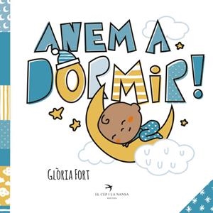 ANEM A DORMIR! | 9788418522581 | GLÒRIA FORT | Llibreria La Gralla | Llibreria online de Granollers