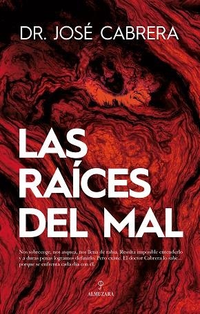 LAS RAÍCES DEL MAL | 9788418089695 | JOSÉ CABRERA | Llibreria La Gralla | Librería online de Granollers
