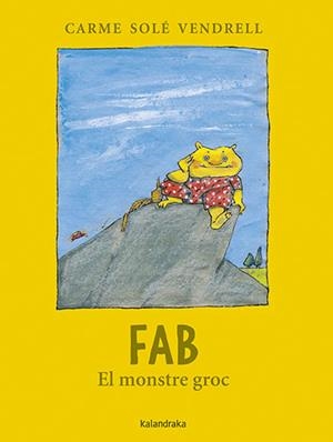 FAB, EL MONSTRE GROC | 9788418558542 | SOLÉ VENDRELL, CARME | Llibreria La Gralla | Llibreria online de Granollers
