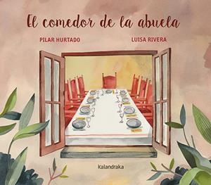 COMEDOR DE LA ABUELA, EL | 9788413431727 | HURTADO, PILAR | Llibreria La Gralla | Llibreria online de Granollers