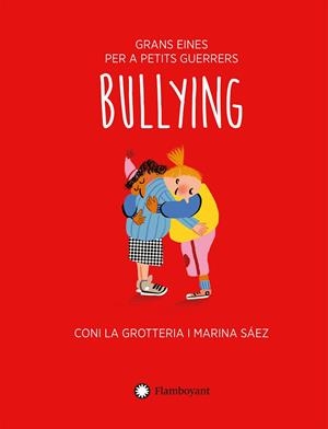 BULLYING (CAT) | 9788418304842 | LA GROTTERIA, CONI | Llibreria La Gralla | Llibreria online de Granollers