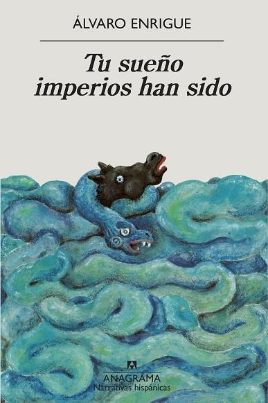 TU SUEÑO IMPERIOS HAN SIDO | 9788433999498 | ENRIGUE, ÁLVARO | Llibreria La Gralla | Librería online de Granollers