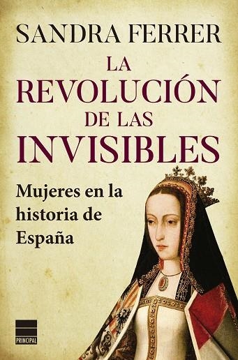 REVOLUCIÓN DE LAS INVISIBLES, LA | 9788418216527 | FERRER VALERO, SANDRA | Llibreria La Gralla | Llibreria online de Granollers