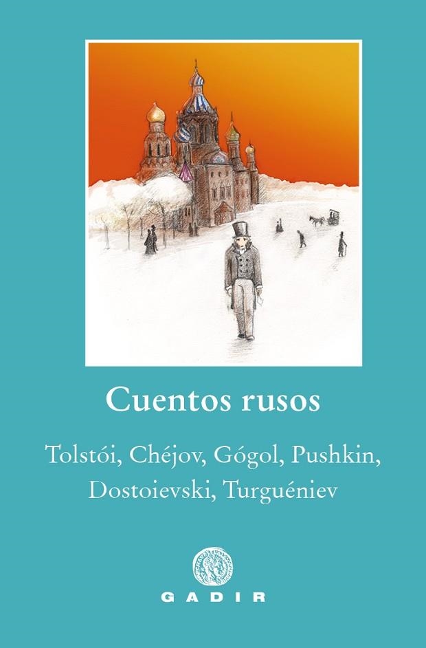 CUENTOS RUSOS | 9788412240627 | TOLSTÓI / CHÉJOV / GÓGOL / PUSHKIN / DOSTOIEVSKI / TURGUÉNIEV | Llibreria La Gralla | Librería online de Granollers