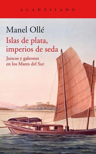 ISLAS DE PLATA, IMPERIOS DE SEDA | 9788419036131 | OLLÉ, MANEL | Llibreria La Gralla | Librería online de Granollers